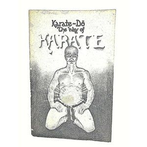 1975 KARATE DO - THE WAY OF KARATE KUNG FU MARTIAL ARTS Okinawan Self Defense